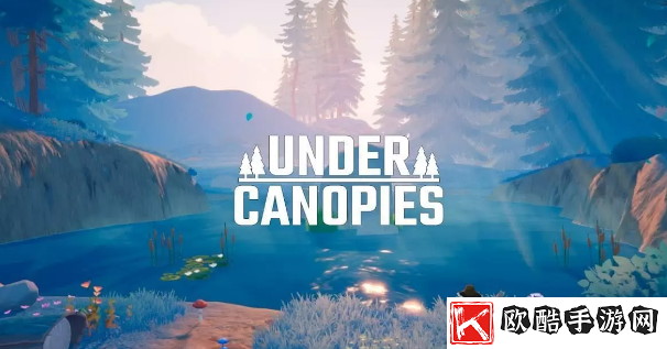 探索自然宁静：《Under-Canopies》森林隐居模拟器Steam页面已上线